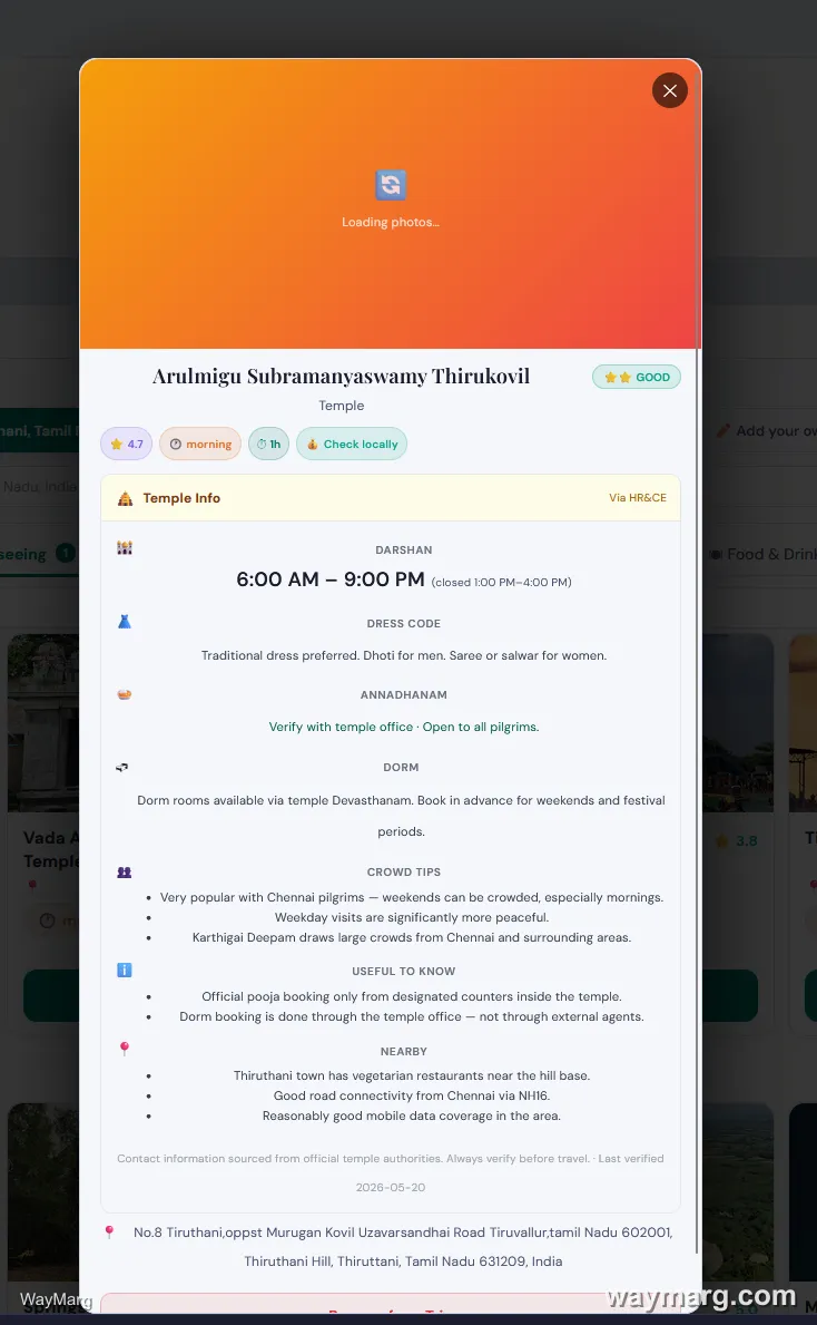 Temple Info detail popup showing Darshan timings 6 AM to 9 PM, dress code, Annadhanam note, dorm information, crowd tips, useful to know section, and a Via HR&CE source citation with last verified date